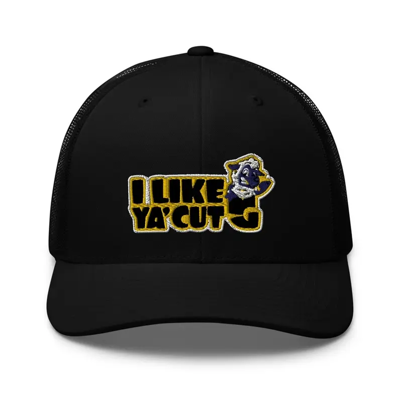 I Like Ya' Cut G - Baseball Cap